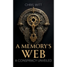 A Memory's Web: A Conspiracy Unveiled