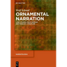 Ornamental Narration: Case Studies from German and Russian Literature