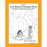Cecil Redner's Pumpkin Patch [Fable 7]: (From Rufus Rides a Catfish & Other Fables From the Farmstead)