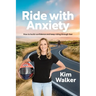 Ride with Anxiety: How to build confidence and keep riding through fear