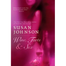 Wine, Tarts, & Sex