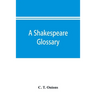 A Shakespeare glossary