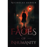 Faces of Inhumanity