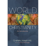 World Christianity: An Introduction