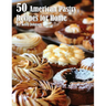 50 American Pastry Recipes for Home