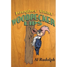 Tougher Than Woodpecker Lips
