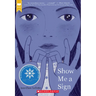 Show Me a Sign (Show Me a Sign, Book 1)