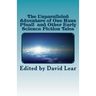 The Unparalleled Adventure of One Hans Pfaall and Other Early Science Fiction T