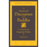 The Numerical Discourses of the Buddha: A Complete Translation of the Anguttara Nikaya