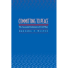 Committing to Peace: The Successful Settlement of Civil Wars