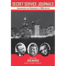 Secret Service Journals: Assassination and Redemption in 1960s Detroit