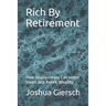Rich By Retirement: How Singaporeans Can Invest Smart and Retire Wealthy