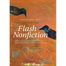 The Rose Metal Press Field Guide to Writing Flash Nonfiction: Advice and Essential Exercises from Respected Writers, Editors, and Teachers