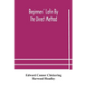Beginners' Latin By The Direct Method