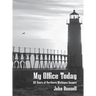 My Office Today: 50 Years of Northern Michigan Images
