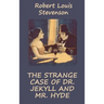Strange Case of Dr. Jekyll and Mr. Hyde (Illustrated)
