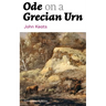 Ode on a Grecian Urn (Complete Edition)