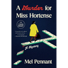 A Murder for Miss Hortense: A Mystery