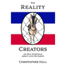 The Reality Creators: An Epic Fairytale About Life On Earth