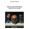 Truth and synthesis: The end of shams