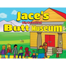 Jace's Big Beautiful Butt Museum