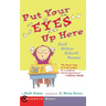 Put Your Eyes Up Here: And Other School Poems