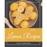 500 Lemon Recipes: A Lemon Cookbook that Novice can Cook