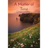 A Matter of Time