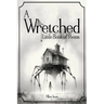 A Wretched Little Book of Poems: Remastered