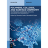 Polymers, Colloids, and Surface Chemistry: Polymerization, Suspensions, Emulsions, and Adsorption Fundamentals