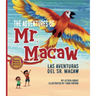 The Adventures of Mr. Macaw