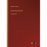 Three Ghost Stories: in large print