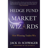 Hedge Fund Market Wizards: How Winning Traders Win