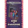 Iced in Paradise: A Leilani Santiago Hawai'i Mystery