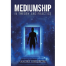 Mediumship in Theory and Practice