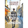 Down and Out in Paris and London