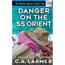 Danger On the SS Orient