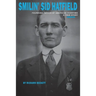Smilin' Sid Hatfield: Founding Father of American Overtime