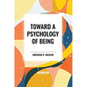 Toward a Psychology of Being
