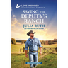 Saving the Deputy's Ranch: An Uplifting Inspirational Romance