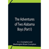 The Adventures Of Two Alabama Boys (Part I)