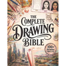 The Complete Drawing Bible: The Ultimate Guide for Beginners to Learn How to Draw with Step-by-Step Exercises and Projects Human Figures, Faces, 3D Ob