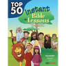 Top 50 Instant Bible Lessons for Preschoolers