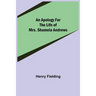 An Apology for the Life of Mrs. Shamela Andrews