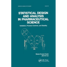 Statistical Design and Analysis in Pharmaceutical Science: Validation, Process Controls, and Stability
