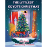 The Littlest Coyote Christmas