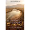 Spiritual Hunger Quenched: Deepening Your Spiritual Walk With God