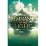 The Remnants of the Light