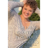 Gaining Control for Your Success: Things No One Tells You