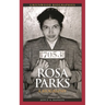 Rosa Parks: A Biography